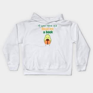 If You Love Me Read Me a Book Kids Hoodie